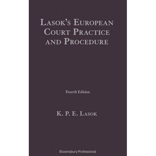 * Lasok's European Court Practice and Procedure 4th ed